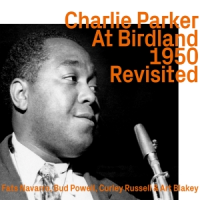 Read "At Birdland 1950 Revisited" reviewed by Chris May