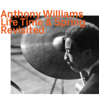 Life Time & Spring Revisited by Tony Williams