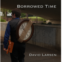 Album Borrowed Time by David Larsen