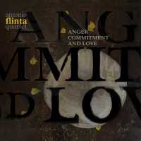 Antonio Flinta: Anger, Commitment and Love