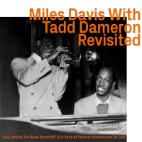 Miles Davis With Tadd Dameron Revisited by Miles Davis