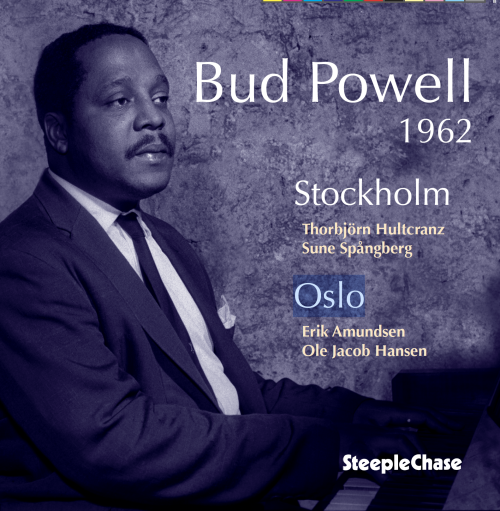 Bud Powell: Stockholm and Oslo, 1962