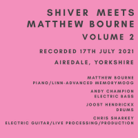 Shiver Meets Matthew Bourne Volume 2