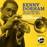 Kenny Dorham - The Flamboyan, Queens, NY, 1963 - featuring Joe Henderson by Kenny Dorham